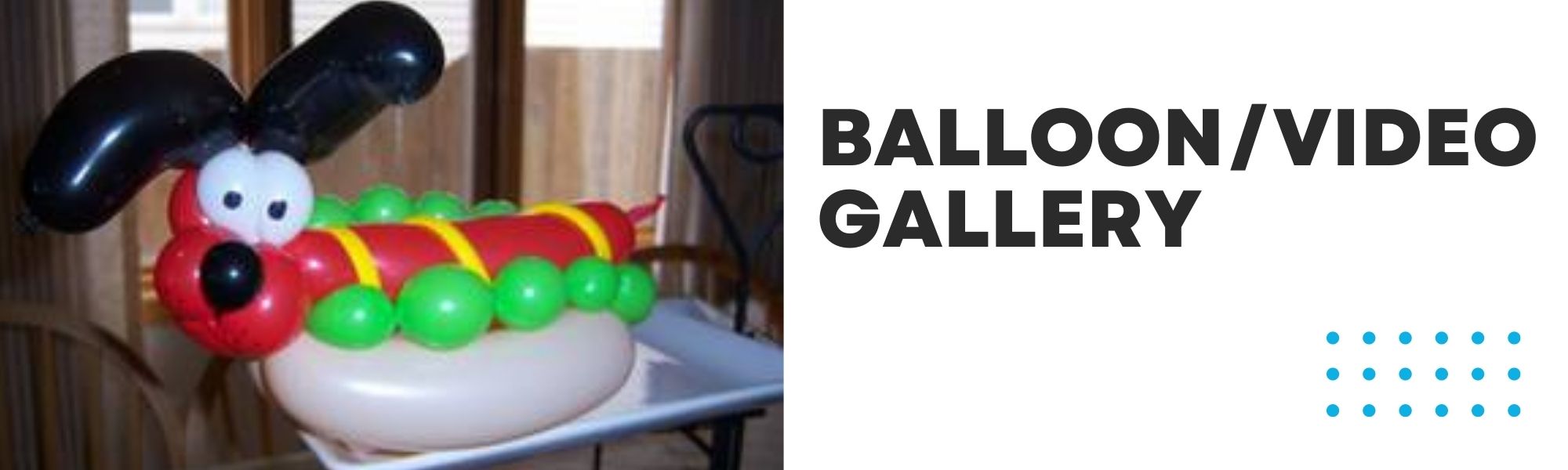 Balloon Video Gallery Banner